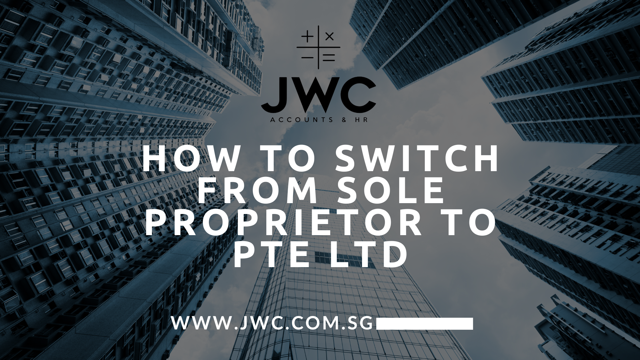 How to Switch from Sole Proprietor to Pte Ltd
